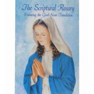 The Scriptural Rosary - Good News Translation